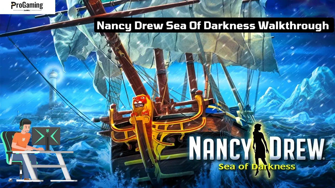 Nancy Drew Sea Of Darkness Walkthrough